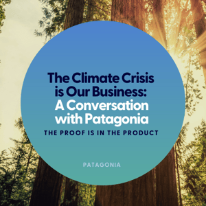 The Climate Crisis is Our Business: A Conversation with Patagonia